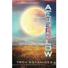 (영문도서)Afterglow Paperback, Glass Spider Publishing, English, 9781957917849