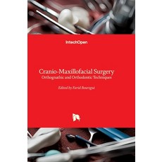 (영문도서)Cranio-Maxillofacial Surgery - Orthognathic and Orthodontic Techniques: Orthogna... Hardcover, Intechopen, English, 9781836348931
