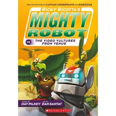 Ricky Ricotta's Mighty Robot vs. the Voodoo Vultures from Venus Hardcover, Scholastic Inc.