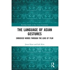 (英文圖書)The Language of Asian Gestures: Embodied Words Through the Lens of Film 平裝版, Routledge, 英文