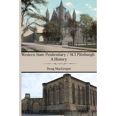 (영문도서)Western State Penitentiary / SCI Pittsburgh: A History Paperback, Independently Published, English, 9798297797246