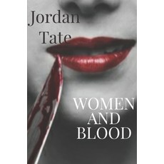 (영문도서) Women and blood Paperback, Independently Published, English, 9798302512802
