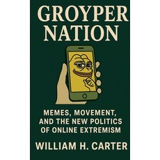 (영문도서)Groyper Nation Paperback, Sentinel Heritage Press, English, 9798232263300
