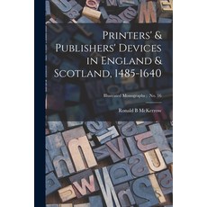 (영문도서) Printers' & Publishers' Devices in England & Scotland 1485-1640 Paperback, Hassell Street Press, English, 9781014150721