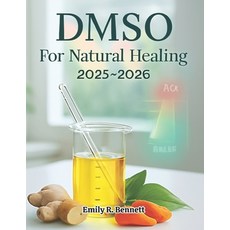 (英文圖書)DMSO For Natural Healing 2025-2026: Your Essential Guide to Natural Pain Managem... 平裝版, Independently Published, 英文