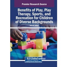 (英文圖書)Benefits of Play Play Therapy Sports and Recreation for Children of Diverse B... 平裝版, Igi Global Scientific Publi..., 英文