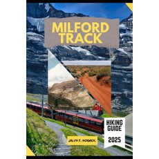 (英文圖書)Milford Track Hiking Guide 2025 平裝版, Independently Published, 英文