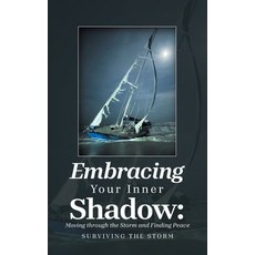 (英文圖書)Embracing Your Inner Shadow: Moving through the Storm and Finding Peace: Survivi... 精裝版, Balboa Press, 英文