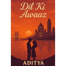 (영문도서)Dil Ki Awaaz: The Voice of Heart Paperback, Independently Published, English, 9798263064341