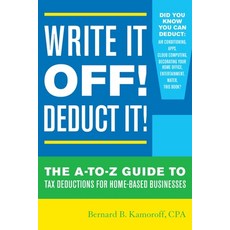(英文圖書)Write It Off! Deduct It!: The A-To-Z Guide to Tax Deductions for Home-Based Busi... 平裝版, Taylor Trade Publishing, 英文