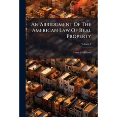 (영문도서)An Abridgment Of The American Law Of Real Property; Volume 2 Paperback, Nabu Press, English, 9781175259189
