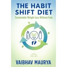 (英文圖書)The Habit Shift Diet: Sustainable Weight Loss Without Fads 平裝版, Independently Published, 英文