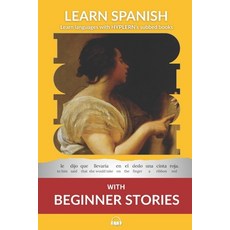 (영문도서)Learn Spanish with Beginner Stories: Interlinear Spanish To English Paperback, Bermuda Word, 9781987949926