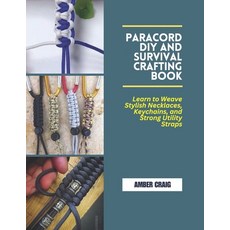 (英文圖書)Paracord DIY and Survival Crafting Book: Learn to Weave Stylish Necklaces Keych... 平裝版, Independently Published, 英文