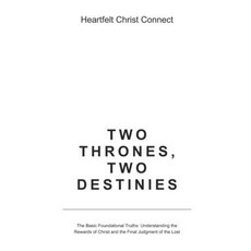 (英文圖書)Two Thrones Two Destinies: The Basic Foundational Truths: Understanding the Rew... 平裝版, Independently Published, 英文