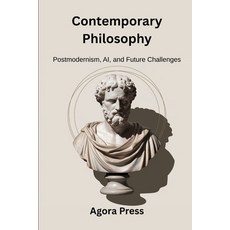(영문도서)Contemporary Philosophy: Postmodernism AI and Future Challenges (Foucault Der... Paperback, Independently Published, English, 9798285766025
