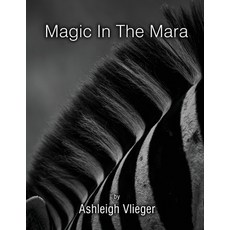 (영문도서) Magic in The Mara Paperback, Book Publishing Pros, English, 9781805580379