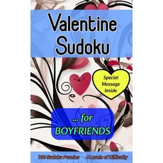(영문도서) Valentine Sudoku for Boyfriends: Cute 100 Puzzle Gift with a Valentine's Day Message from You... Paperback, Independently Published, English, 9798873627608