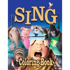 Sing Coloring Book Paperback, Independently Published, English, 9798574454169