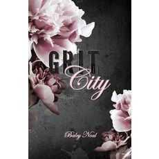 (영문도서)Grit City: Romantic suspense with alpha cops buried pasts and scorching chemistry Paperback, Baley Noal, English, 9798991466752