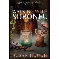 (영문도서) Walking With Sobonfu Paperback, Empower Press
