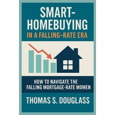 (英文圖書)Smart-Homebuying in a Falling-Rate Era 平裝版, Independently Published, 英文
