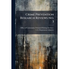 (영문도서)Crime Prevention Research Reviews No. 3 Paperback, Hutson Street Press, English, 9781025146522