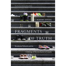 (영문도서) Fragments of Truth: Residential Schools and the Challenge of Reconciliation in Canada Hardcover, Duke University Press, English, 9781478015932