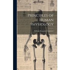 (영문도서) Principles of Human Physiology Hardcover, Legare Street Press, English, 9781021153777