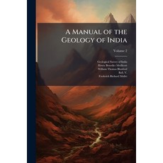 (영문도서)A Manual of the Geology of India Paperback, Hutson Street Press, English, 9781025169088