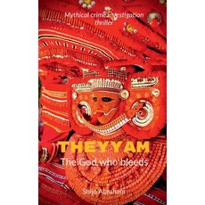 (영문도서)Theyyam: The god who bleeds Paperback, Notion Press, English, 9798900891057