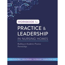 (英文圖書)Workbook for Practice & Leadership in Nursing Homes: Building on Academic-Practi... 平裝版, Nursing Knowledge Internati..., 英文