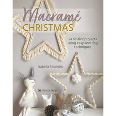(영문도서) Macrame Christmas: 24 Festive Projects Using Easy Knotting Techniques Paperback, Search Press, English, 9781800921238