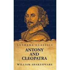 (영문도서) Antony and Cleopatra Hardcover, Lushena Books, English, 9798890966759