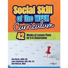 (영문도서) Social Skill of the Week Curriculum: 42 Weeks of Lesson Plans for K-6 Classrooms Paperback, Boys Town Press, English, 9798889070184