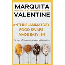 (영문도서) Anti-Inflammatory Swaps Made Easy-ish: An easy-ish guide to managing inflammation Paperback, Independently Published, English, 9798339680840