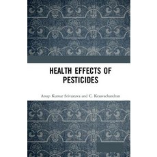 Health Effects of Pesticides Hardcover, CRC Press, English, 9780367175184