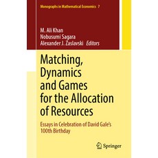 (영문도서)Matching Dynamics and Games for the Allocation of Resources: Essays in Celebrat... Hardcover, Springer, English, 9789819666607