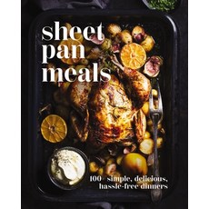 (영문도서) Sheet-Pan Meals: 100+ Simple Delicious Hassle-Free Dinners Hardcover, Cider Mill Press, English, 9781400341627