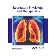 (영문도서) Respiratory Physiology and Therapeutics Hardcover, American Medical Publishers, English, 9798887405759