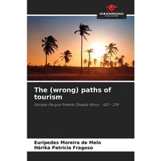 (영문도서) The (wrong) paths of tourism Paperback, Our Knowledge Publishing, English, 9786208174705