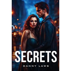 (영문도서) Secrets Paperback, Danny Laws, English, 9781787993426