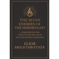 (英文圖書)The Seven Enemies of the Immortalist: A Treatise on the Substitutes for State an... 平裝版, Independently Published, 英文