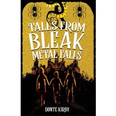 (英文圖書)Tales from Bleak Metal Falls 平裝版, New Degree Press, 英文