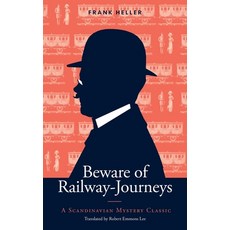 (영문도서) Beware of Railway-Journeys: A Scandinavian Mystery Classic Paperback, Kabaty Press, English, 9788396426000
