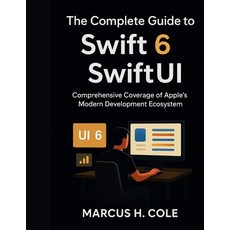 (英文圖書)The Complete Guide to Swift 6 and SwiftUI: Comprehensive Coverage of Apple's Mod... 平裝版, Independently Published, English