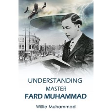 Understand Master Fard Muhammad Paperback, Independently Published