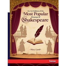 (英文圖書)An Art Edition of the Most Popular Dramas of Shakespeare: with the Story of each... 平裝版, Hansebooks, 英文