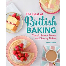 (영문도서) The Best of British Baking: Classic Sweet Treats and Savory Bakes Paperback, Rockridge Press, English, 9781638073024