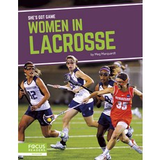 Women in Lacrosse Library Binding, Focus Readers
